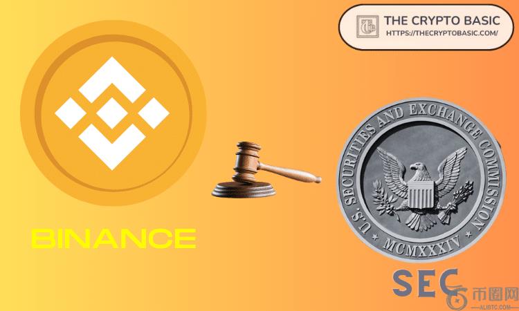 联邦法官正式冻结了Binance诉讼，因为SEC REASESSES监管方法