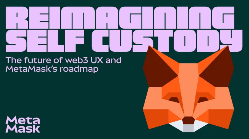 MetaMask宣布重大更新：新增比特币与Solana支持及多项功能改进