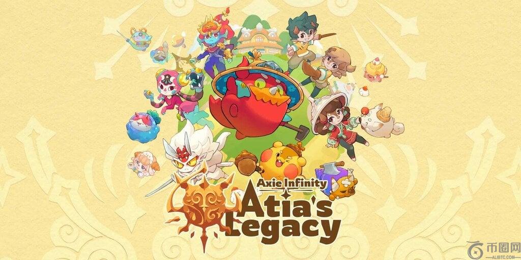 “ Axie Infinity：Atia的遗产” MMO游戏来到以太坊网络Ronin