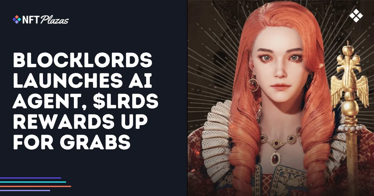 Blocklords推出AI代理，$LRDS奖励抓取
