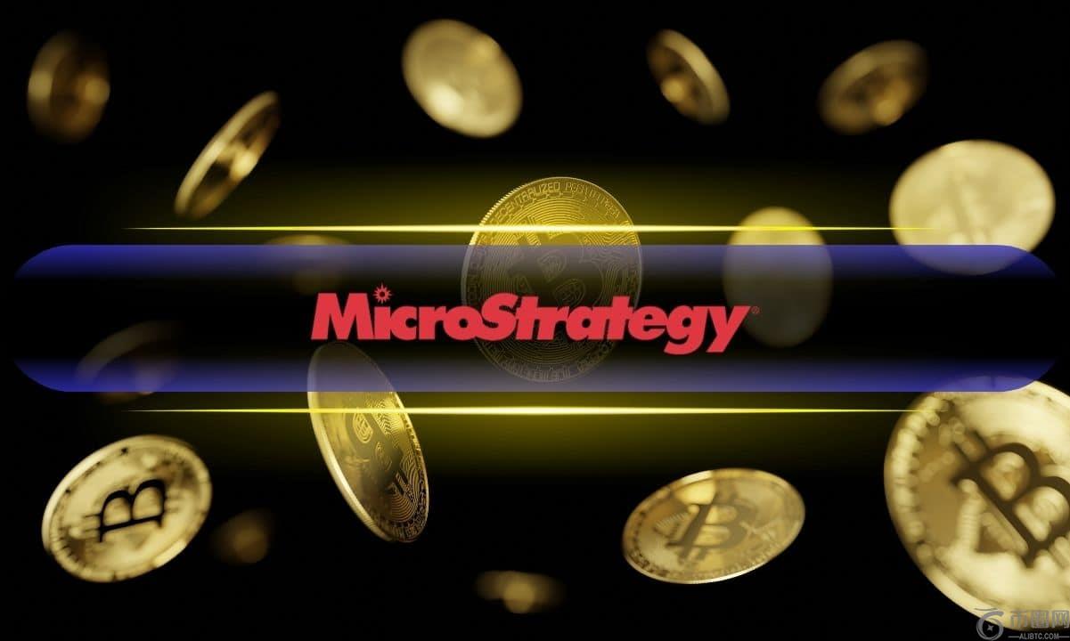 MicroStrategy确认最新收购2.5亿美元比特币