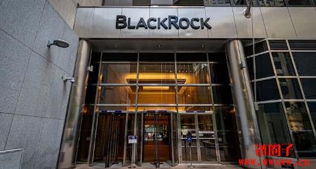 贝莱德拟将ETF代币化，推动传统金融更深入链上世界